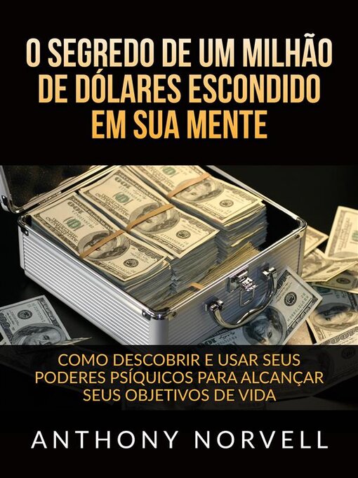 Title details for O Segredo de um milhão de dólares escondido em sua Mente (Traduzido) by Anthony Norvell - Wait list